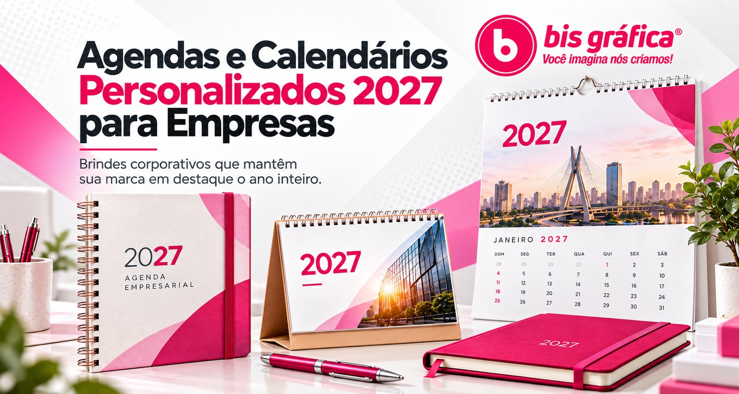 Agendas e Calendários Personalizados 2027 | Bis Gráfica