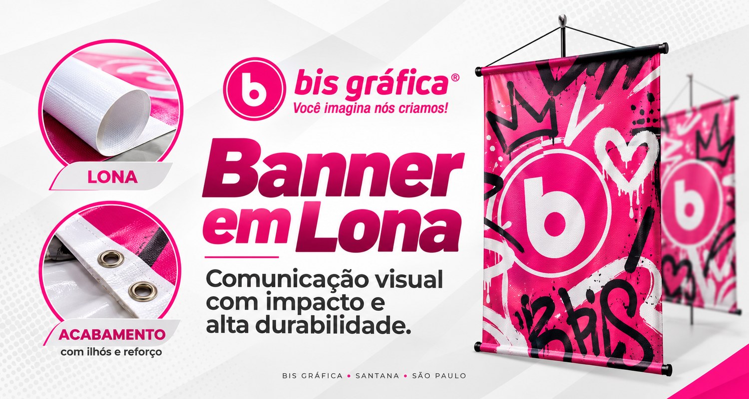 Banner em Lona Personalizado em SP | Bis Gráfica