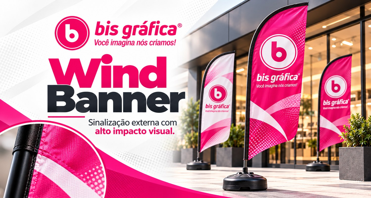Wind Banner Personalizado em SP | Bis Gráfica